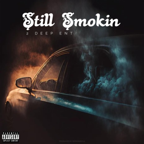 Still Smokin ft. Blaze, Kinzy Boy & K.O.