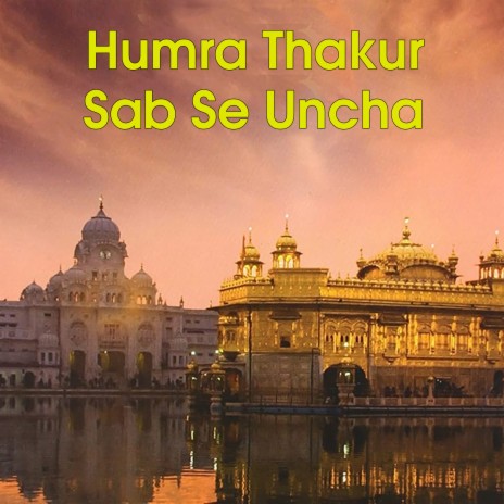 Humra Thakur Sab Se Uncha | Boomplay Music