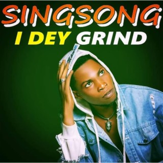 I DEY GRIND