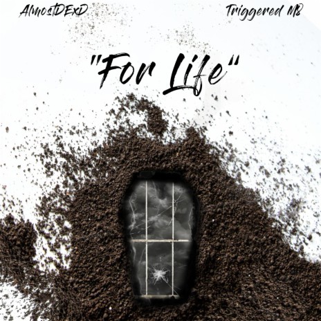 For Life ft. Almostdexd | Boomplay Music