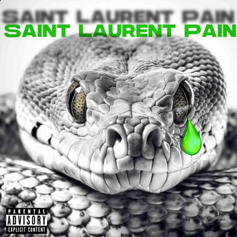 Saint Laurent Pain | Boomplay Music