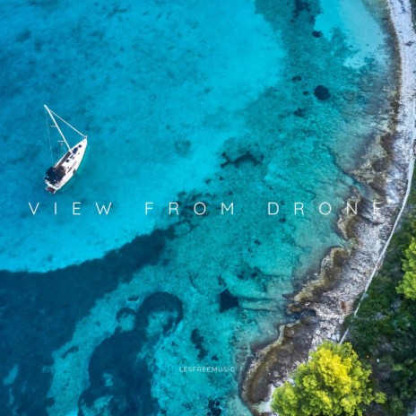 View from Drone | Boomplay Music