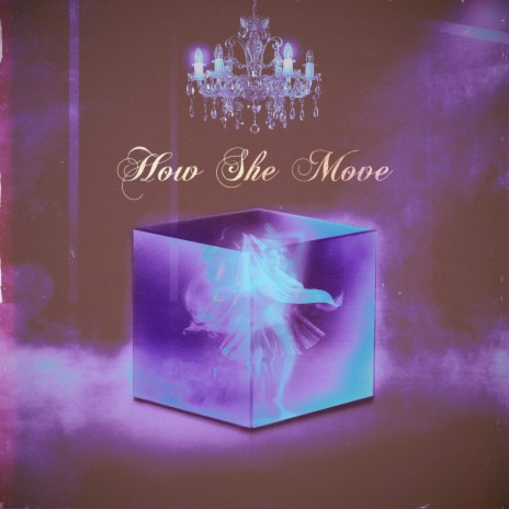 How She Move | Boomplay Music