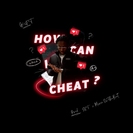 How can I cheat? | Boomplay Music