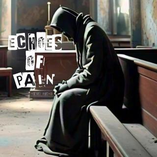 Echoes Of Pain lyrics | Boomplay Music