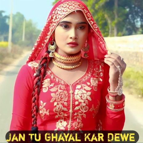 Jan Tu Ghayal Kar Dewe | Boomplay Music