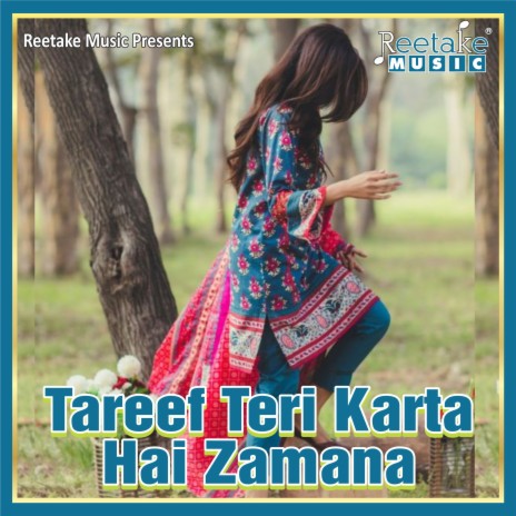 Tareef Teri Karta Hai Zamana | Boomplay Music