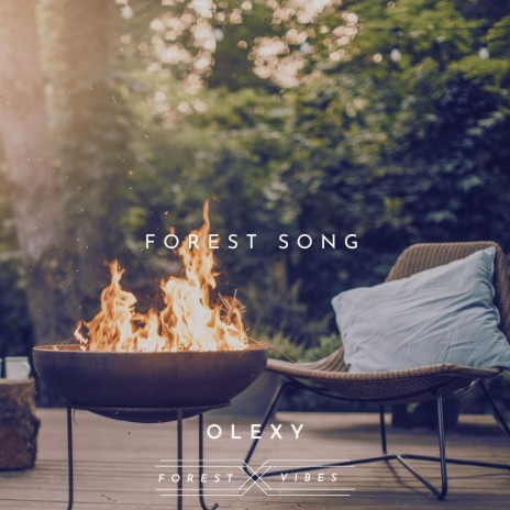Forest Song ft. Olexy | Boomplay Music