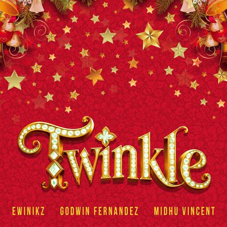 TWINKLE ft. Godwin Fernandez & Midhu Vincent | Boomplay Music