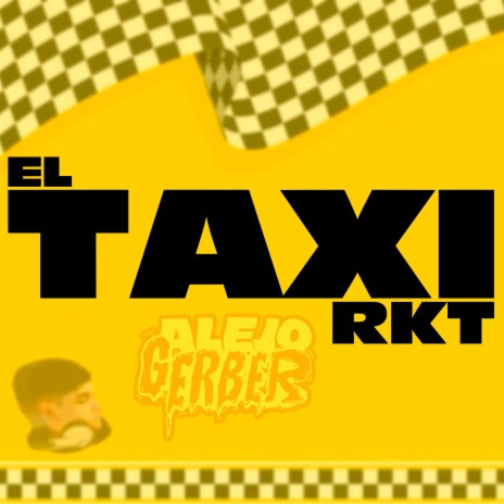 El taxi (rkt loco)