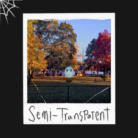 Semi-Transparent | Boomplay Music