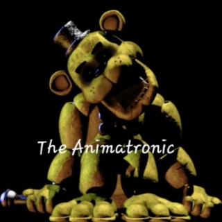 The Animatronic