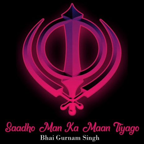 Saadho Man Ka Maan Tiyago | Boomplay Music