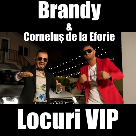 Locuri Vip ft. Cornelus de la Eforie | Boomplay Music