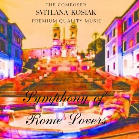 Symphony of Rome Lovers | Boomplay Music