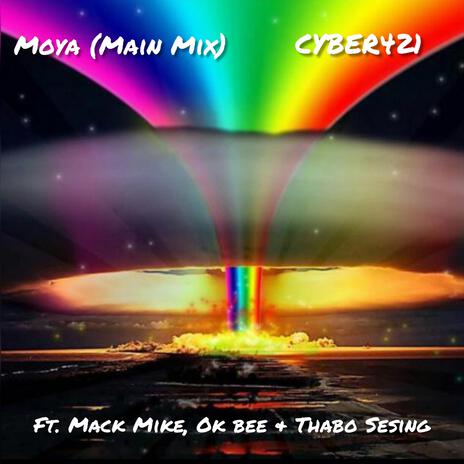 Moya ft. Ok Bee, Thabo sesing & Mack Mick | Boomplay Music