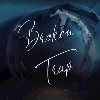 Broken Trap