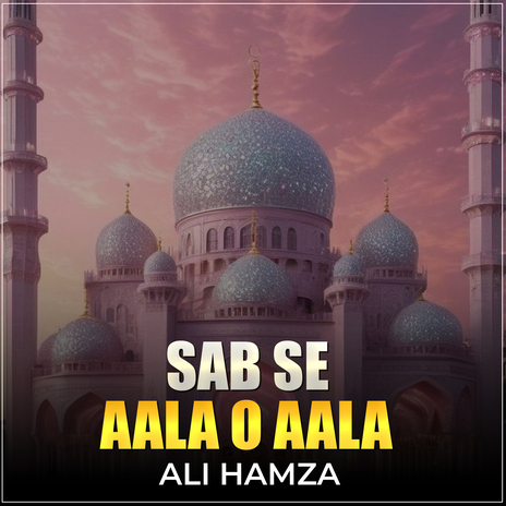 Sab Se Aala O Aala | Boomplay Music