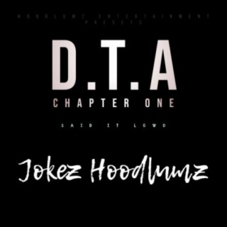 D.T.A - Chapter One - Said It Lowd