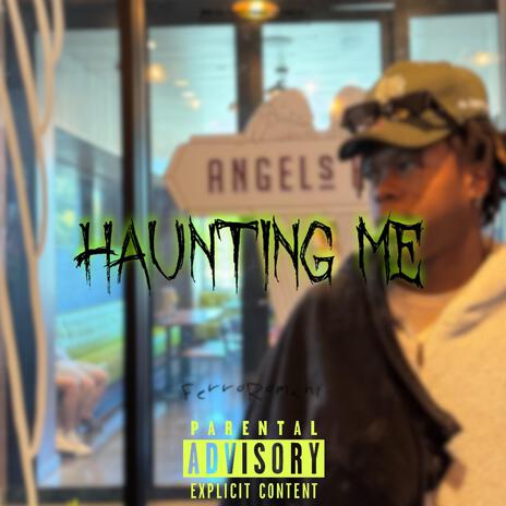 Haunting Me | Boomplay Music