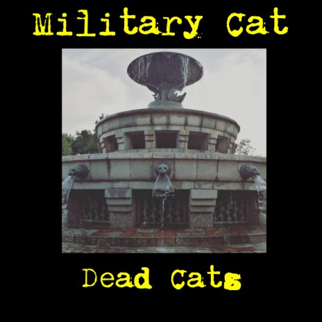 Dead Cats (Version 3.2) | Boomplay Music