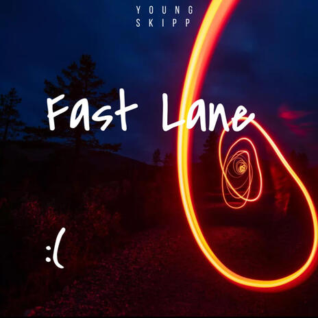 Fast Lane | Boomplay Music