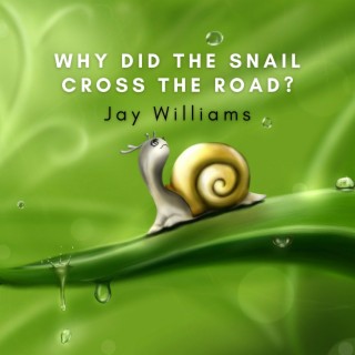 Why Did the Snail Cross the Road?