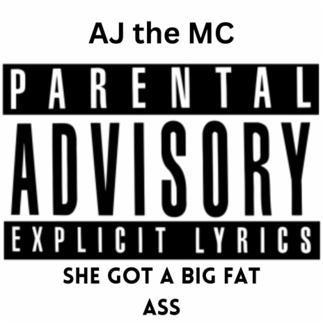 She Got a Big Fat Ass | Boomplay Music