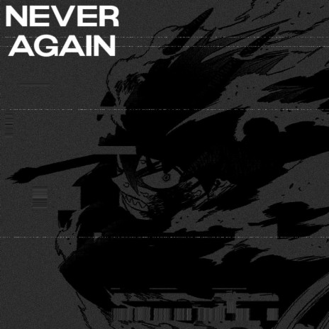 Never Again | Boomplay Music
