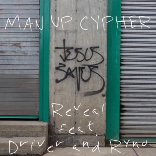 MAN UP CYPHER ft. Driver & Ryno lyrics | Boomplay Music