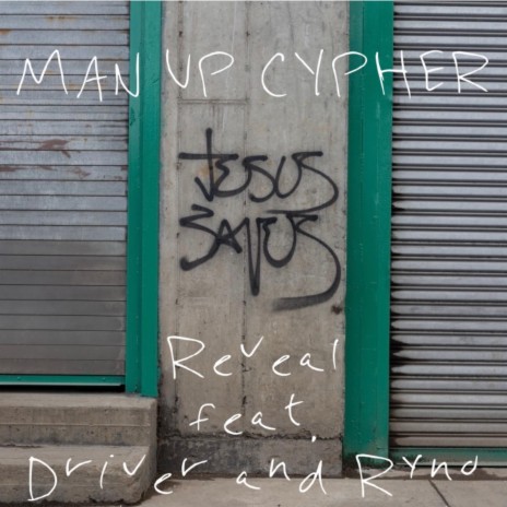 MAN UP CYPHER ft. Driver & Ryno | Boomplay Music