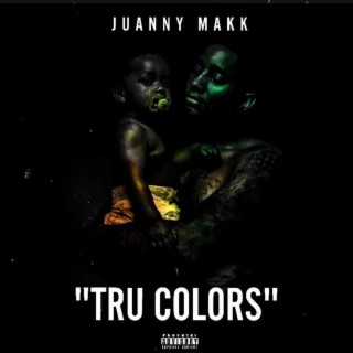 Tru Colors (Clean) lyrics | Boomplay Music