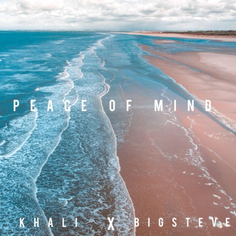 Peace of mind ft. bigsteve | Boomplay Music