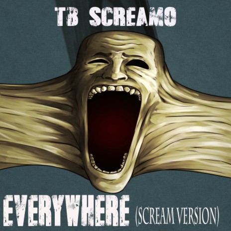 Everywhere (Scream Version Vocals Only 118 BPM) | Boomplay Music