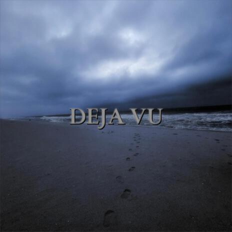 Deja vu | Boomplay Music