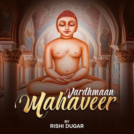 Vardhamaan Mahaveer | Boomplay Music