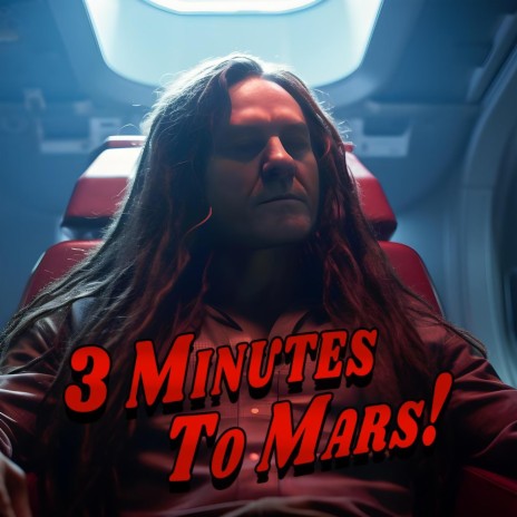 3 Minutes to Mars | Boomplay Music