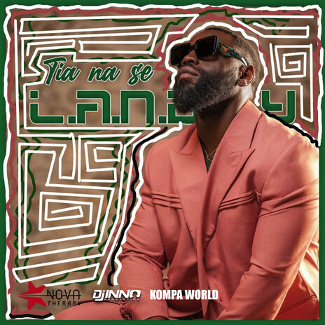 Tia Na Se ft. L.A.N.D.R.Y & Kompa World | Boomplay Music