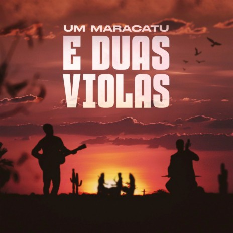 Um Maracatu e Duas Violas ft. Gabriel Conolly | Boomplay Music