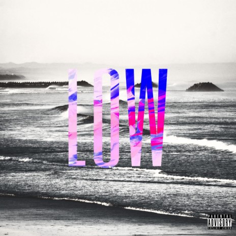 Low ft. L3W | Boomplay Music