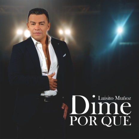 Dime Por Qué | Boomplay Music