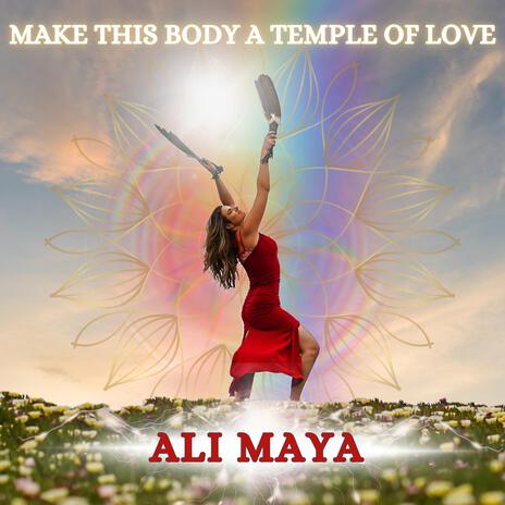 Make This Body A Temple of Love | Boomplay Music