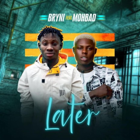 Later ft. Mohbad | Boomplay Music