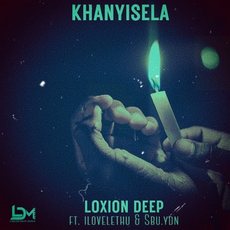 Khanyisela ft. ilovelethu & Sbu Ydn | Boomplay Music