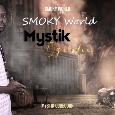 Smoky World | Boomplay Music