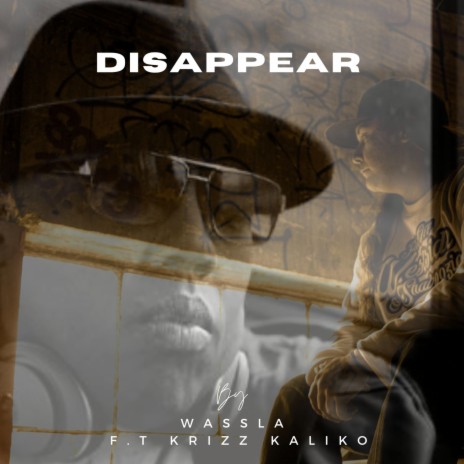 Disappear ft. Krizz Kaliko | Boomplay Music