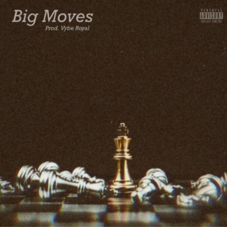 Big Moves. | Boomplay Music