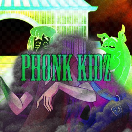 PHONK KIDZ | Boomplay Music