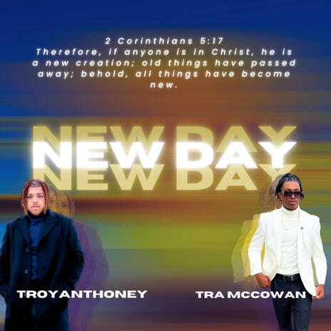 New Day ft. Tra McCowan | Boomplay Music