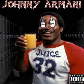 Download Johnny Armani album songs Juice Boomplay Music